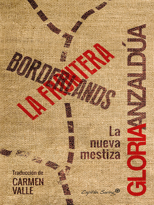 Title details for Borderlands / La frontera by Gloria Anzaldúa - Available